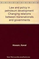Law and Policy in Petroleum Development: Changing Relations Between Transnationals and States 0893970565 Book Cover