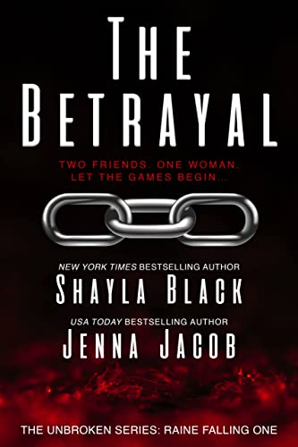 The Betrayal / One Dom to Love (With: Jenna Jacob,Isabella LaPearl)
