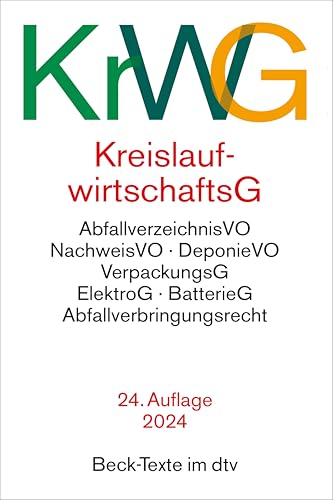 Kreislaufwirtschaftsgesetz. KrWG: mit Verordnungen, Verpackungsgesetz, Elektro- und Elektronikgerätegesetz, Batteriegesetz, Abfallverbringungsrecht