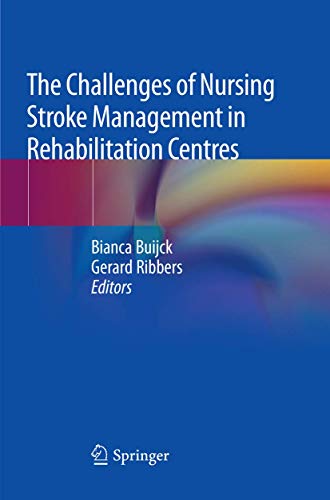 Preisvergleich Produktbild The Challenges of Nursing Stroke Management in Rehabilitation Centres