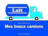 Mes beaux camions 207063941X Book Cover