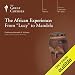 The African Experience: From 'Lucy' to Mandela