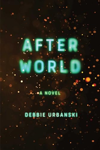 After World: A Novel