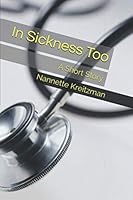 In Sickness Too : A Short Story 1091089310 Book Cover