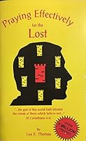 Praying Effectively For the Lost 0345150430 Book Cover