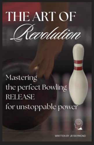 The Art of Revolution: Mastering the Perfect Bowling Release for Unstoppable power