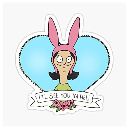 Louise Belcher I'll See You in Hell Sticker - Sticker Graphic - Auto, Wall, Laptop, Cell, Truck Sticker for Windows, Cars, Trucks