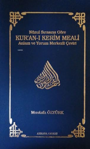Nüzul Sırasına Göre Kur'an-ı Kerim Meali