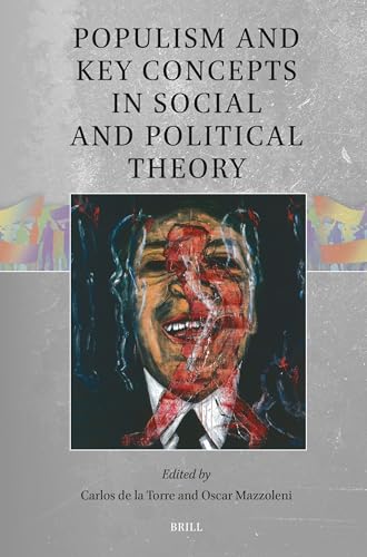Populism and Key Concepts in Social and Political Theory (Global Populisms, 4)