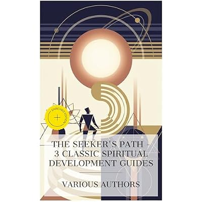 The Seeker's Path &ndash; 3 Classic Spiritual Development Guides: Enriched edition. The Rosicrucian Mysteries