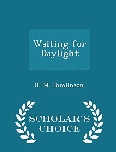 Waiting for Daylight - Scholar's Choice Edition 1298370817 Book Cover