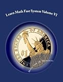 Learn Math Fast System Volume VI: Algebra II (Volume 6)