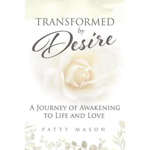 Transformed by Desire (Kindle) Audiolibro Por Patty Mason arte de portada