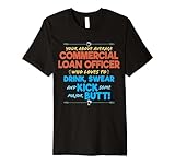 Commerical Loan Officer Job Funny Drink & Swear Humor Joke Premium T-Shirt
