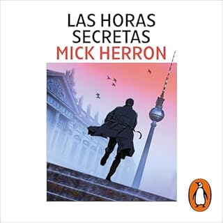 Las horas secretas [The Secret Hours] Audiolibro Por Mick Herron, Antonio Padilla Esteban - translator arte de portada