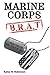 Marine Corps B.R.A.T.: Threatening the Status Quo