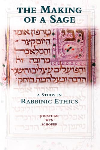 The Making of a Sage: A Study in Rabbinic Ethics