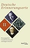 Deutsche Erinnerungsorte Bd. II: Ausgezeichnet mit dem Preis Das Historische Buch, Kategorie Zeitgeschichte 2001 (Beck'sche Reihe)