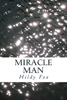 Miracle Man 1508440948 Book Cover
