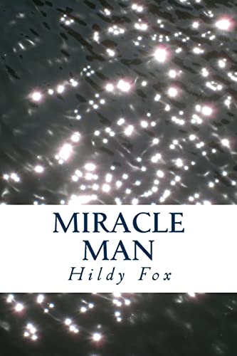 Miracle Man 1508440948 Book Cover