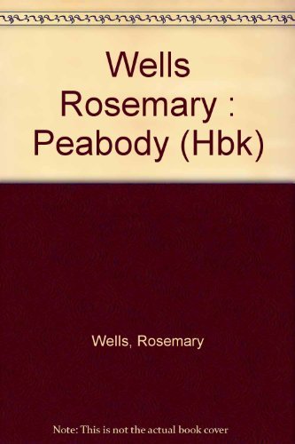 Peabody by Rosemary Wells (1983-09-15) B01N3UME0S Book Cover
