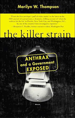 The Killer Strain: Anthrax and a Government Exposed