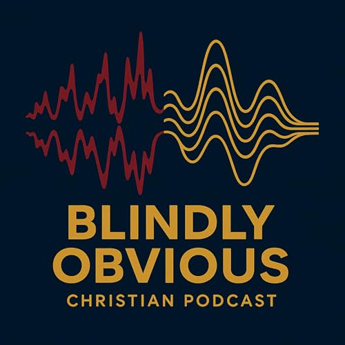 Blindly Obvious Podcast Por Blindly Obvious arte de portada