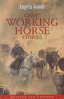 Great Working Horse Stories 0733310117 Book Cover