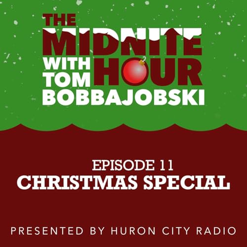 The Midnite Hour- Episode 11 -Christmas Special