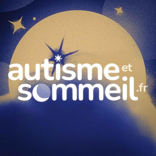 Autisme : quand le sommeil devient un d&eacute;fi pour toute la famille