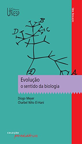 Evolução: o sentido da biologia (Paradidáticos)
