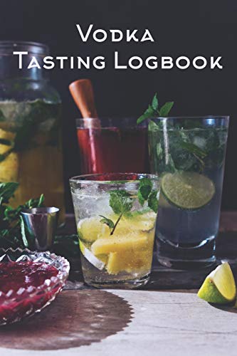 Vodka Tasting Logbook: A small notebook for every enthusiastic vodka lover with 100 review pages
