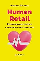 Human Retail: Personas que venden a personas que compran 8419212849 Book Cover