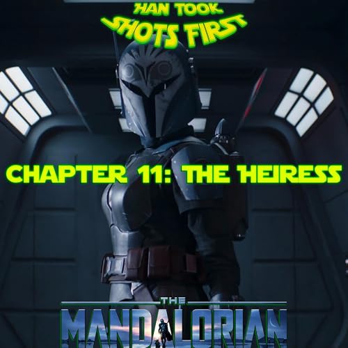 『Ep 29: The Mandalorian Ch 11 - The Heiress』のカバーアート