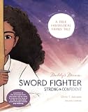 Daddy’s Dream: Sword Fighter: Strong & Confident