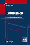  Baubetrieb (VDI-Buch) by Hermann Bauer (2006-10-30)
