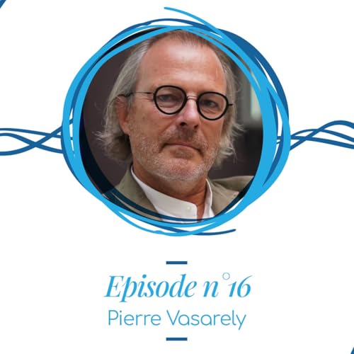 Saison 3 &eacute;pisode 2 - Pierre Vasarely, la Fondation Vasarely et Aix-en-Provence