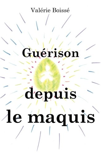 Guérison depuis le maquis