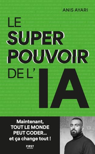 Le super pouvoir de l'IA : maintenant...