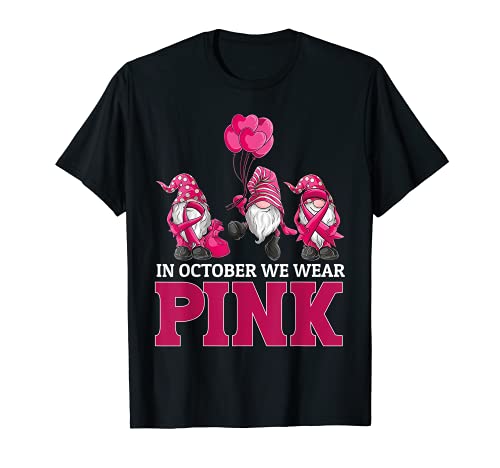 gnomes Breast Cancer Awareness in October we wear pink women Camiseta