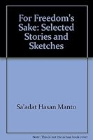 For Freedom's Sake: Selected Stories and Sketches 0195796047 Book Cover