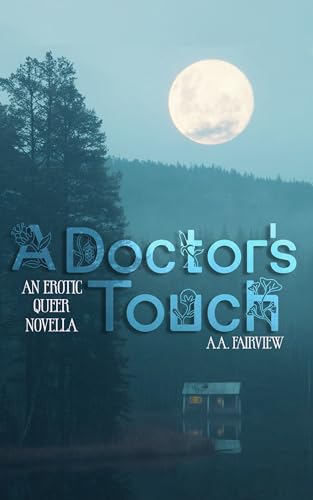 Cover of A Doctor's Touch : An Erotic Queer Novella (Ram Skin Book 1) by A.A. Fairview
