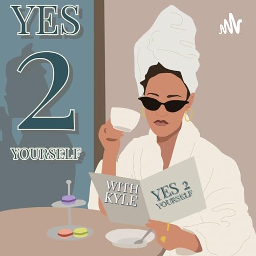 Yes2Yourself Podcast Por EK arte de portada