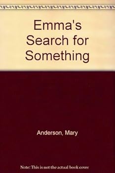 Hardcover Emma's Search for Something Book