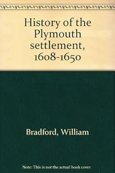 Unknown Binding History of the Plymouth settlement, 1608-1650 Book