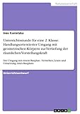  Unterrichtsstunde für eine 2. Klasse: Handlungsorientierter Umgang mit geometrischen Körpern zur Vertiefung der räumlichen Vorstellungskraft: Der Umgang ... Lesen und Umsetzung eines Bauplans