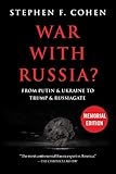 War With Russia?: From Putin & Ukraine to Trump & Russiagate