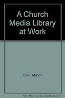 A Church Media Library at Work 9999097715 Book Cover
