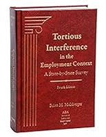Tortious Interference in the Employment Context: A State-by-State Survey, Fourth Edition 1617465259 Book Cover