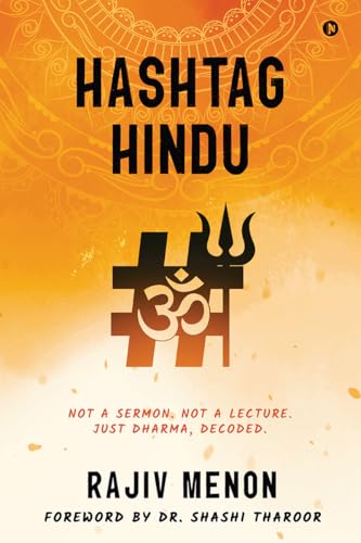 Image of Hashtag Hindu: Not a Sermon. Not a Lecture. Just Dharma, Decoded.